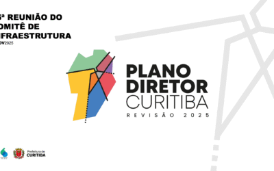 Plano Diretor de Curitiba é debatido em reunião do Comitê de Infraestrutura