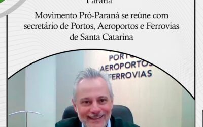 Movimento Pró-Paraná se reúne com secretário de Portos, Aeroportos e Ferrovias de Santa Catarina