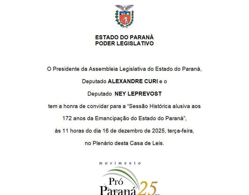 Sessão Histórica na Alep celebra os 172 anos da Emancipação Política do Paraná