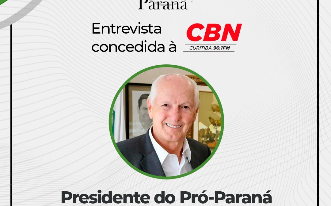 Presidente do Pró-Paraná comenta defesa de Código de Conduta no STF à CBN Curitiba