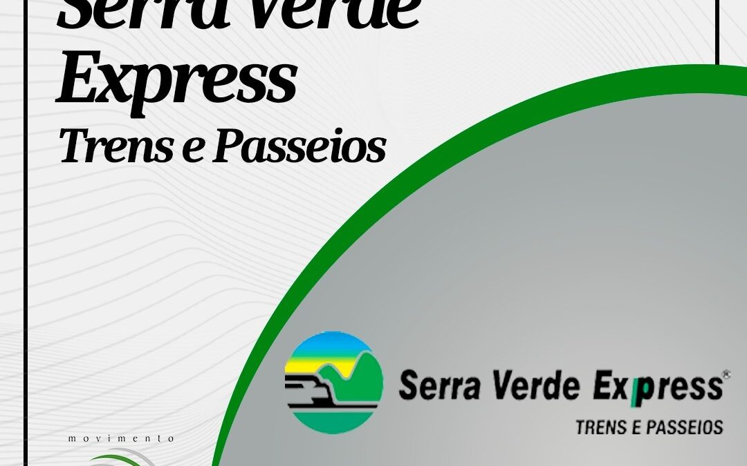 Conheça nossas Mantenedoras: Serra Verde Express