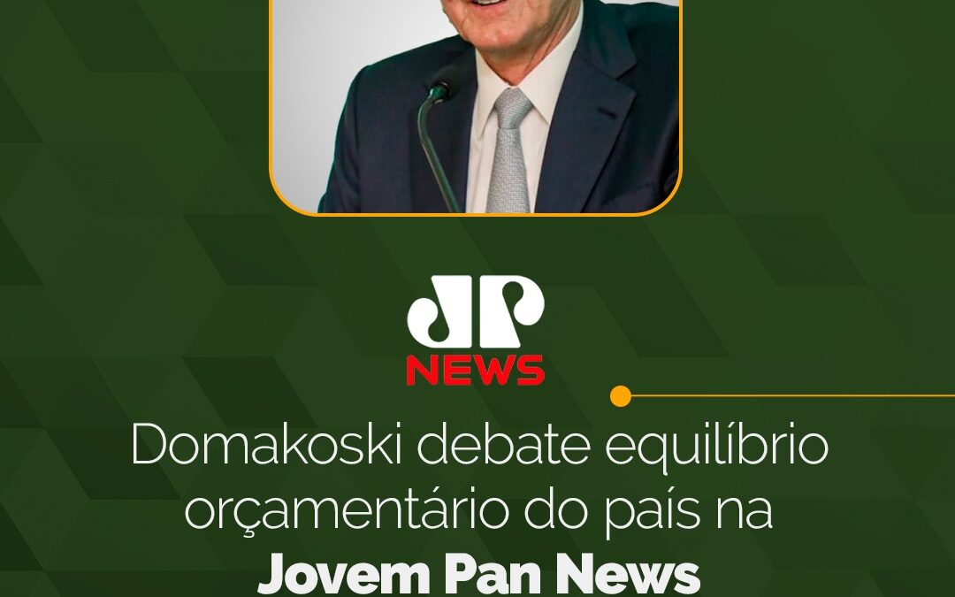 Domakoski debate equilíbrio orçamentário do país na Jovem Pan News